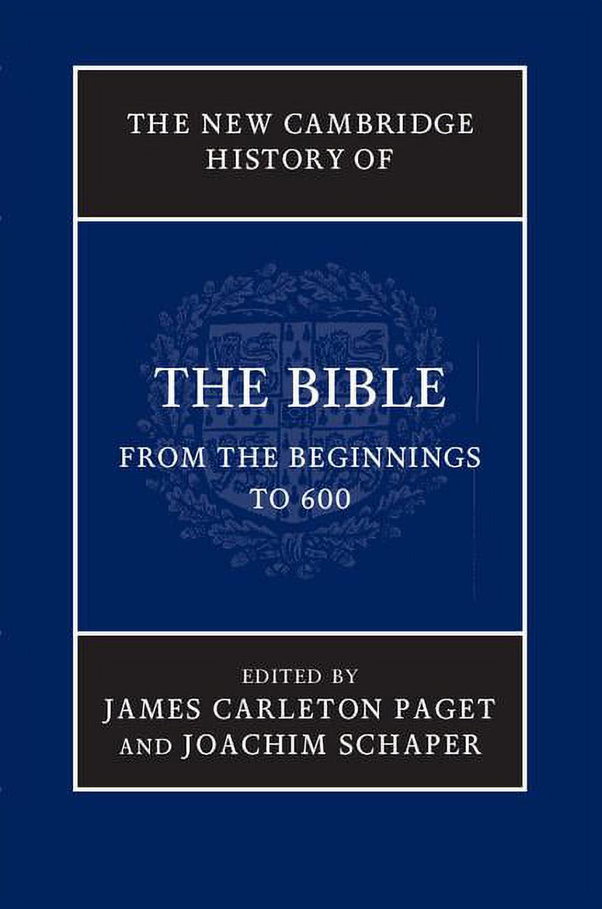 New Cambridge History of the Bible The New Cambridge History of the Bible: Volume 1, from the Beginnings to 600, (Hardcover)